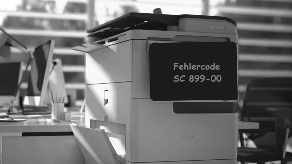 Ricoh Drucker Fehler SC 899-00 lösung