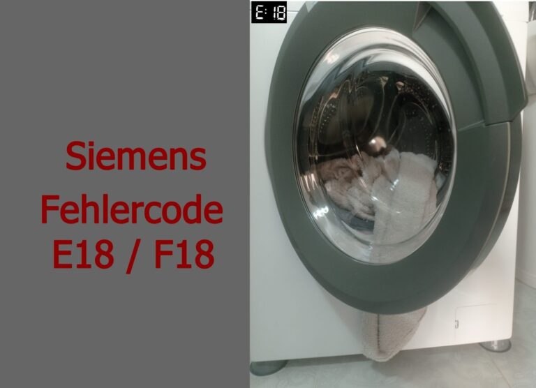 Siemens Waschmaschine Fehlercode: E18 / F18