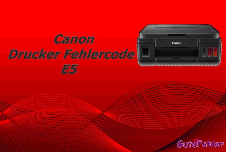 Canon Drucker E5 fehlercode: Ursachen und Lösungen