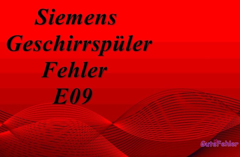 Siemens Geschirrspüler Fehler E09, Wie man es Behebt